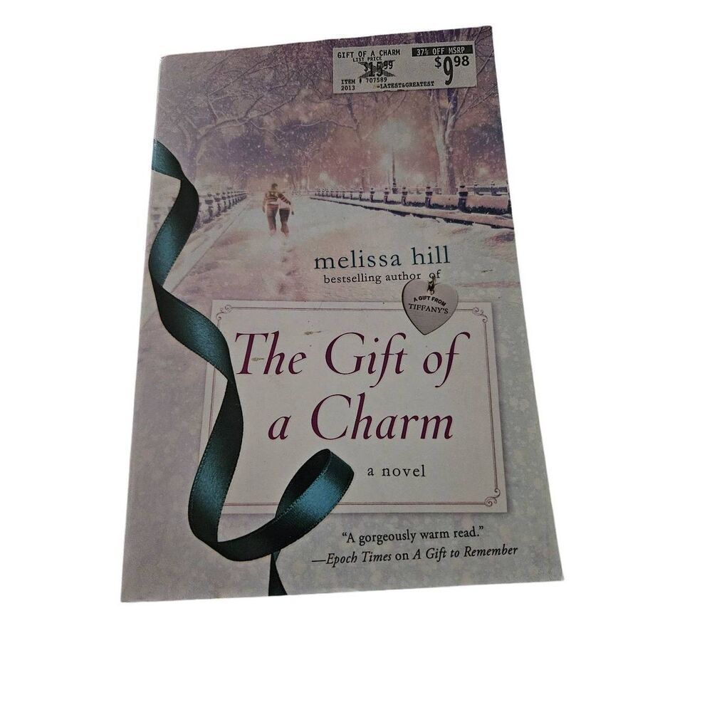 The gift of a charm by Melissa Hill St. Martin's griffin books isbn 978125007714